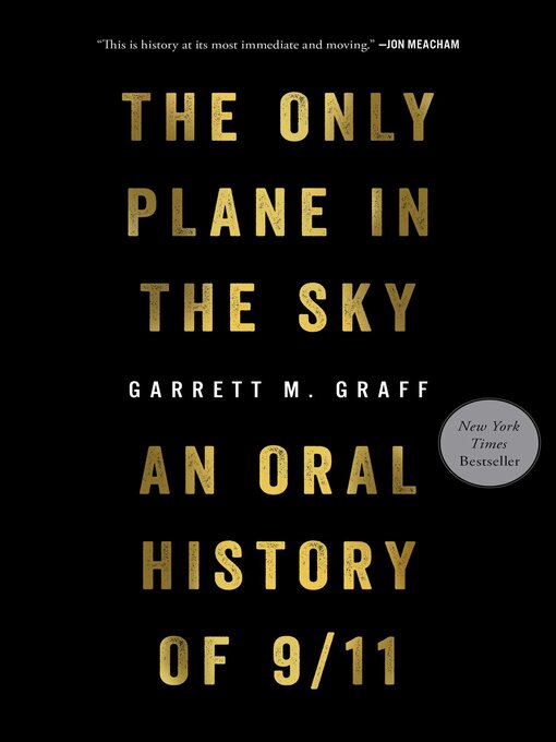 Title details for The Only Plane in the Sky by Garrett M. Graff - Available